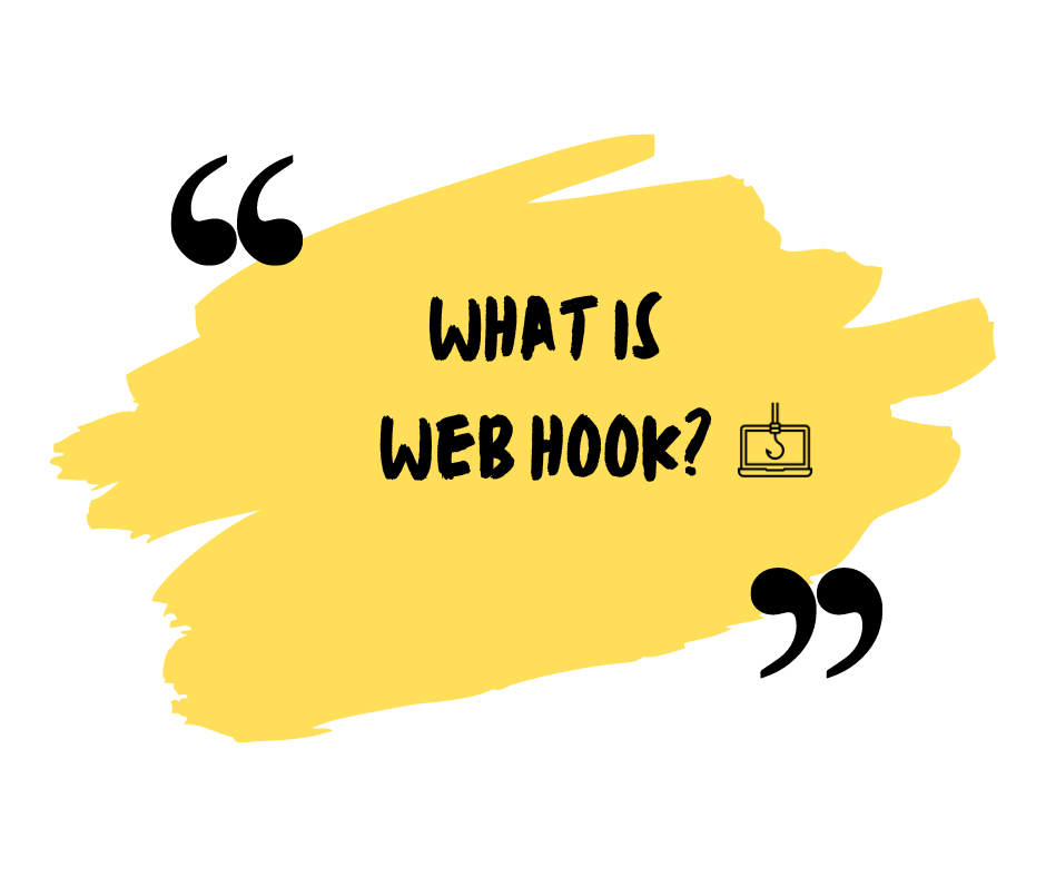 What is webhook?